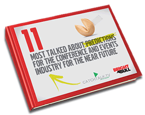 11 Most Talked About Predictions For The Conference And Events Industry